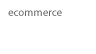 e-commerce / online retail